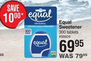 Equal Sweetener-300 Tablets
