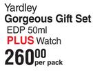 Yardley Gorgeous Gift Set EDP-50ml Plus Watch-Per Pack