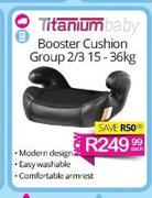 Titanium Baby Booster Cushion Group 2/3 15-36Kg-Each