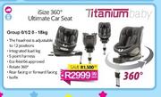 Titanium Baby iSize 360 Degree Ultimate Car Seat Group 0/1/2 0-18Kg-Each