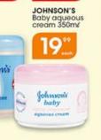 Johnson's Baby Aqueous Cream-350ml Each