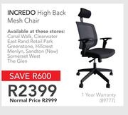 Incredo High Back Mesh Chair