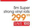 5m Super Strong Vinyl Rolls