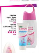 Femina Liquid Soap 220ml Assorted or Femina Lubricating Gel 100ml Assorted-Each
