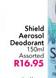 Shield Aerosol Deodrant Assorted-150ml