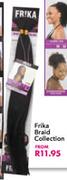 Frika Braid Collection