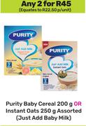 Purity Baby Cereal 200g Or Instant Oats 250g Assorted (Just Add Baby Milk)-For Any 2