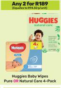 Huggies Baby Wipes Pure Or Natural Care 4 Pack-For Any 2