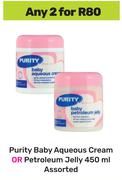 Purity Baby Aqueous Cream Or Petroleum Jelly Assorted-For Any 2 x 450ml