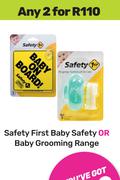 Safety First Baby Safety Or Baby Grooming Range-For Any 2