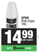 Spar Poly Cups-10s Per Pack