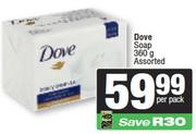Dove Soap Assorted-360g
