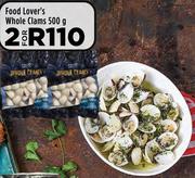 Food Lover's Whole Clams-For 2 x 500g