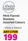 Always Home Mink Flannel Blankets 130cm x 150mm-For Any 2
