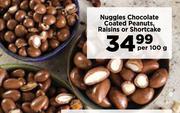 Nuggles Chocolate Coated Peanuts, Raisins Or Shortcake-Per 100g