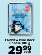 Fairview Blue Rock Cheese-100g Each
