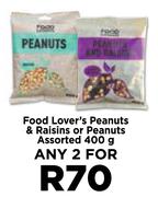 Food Lover's Peanuts & Raisins Or Peanuts Assorted-For Any 2 x 400g