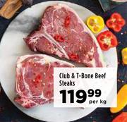 Club & T-Bone Beef Steaks-Per Kg