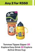 Tommee Tippee Sipper Or Explora Easy Drink Or Explora Active Straw Cup-For 2