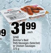 Spar Butcher's Best Pork Sausages(Selected) Or Chicken Sausages-375g Each