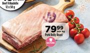 Pork Belly Roast-Per Kg