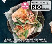 Pork Shanks-1.5Kg Per Pack