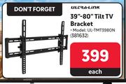 Ultra Link 39"-80" Tilt TV Bracket UL-TMT3980N