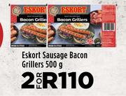 Eskort Sausage Bacon Grillers-For 2 x 500g