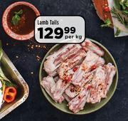 Lamb Tails-Per kg