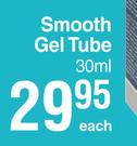 Vaya Smooth Gel Tube-30ml Each