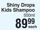 Johnson's Shiny Drops Kids Shampoo-500ml Each