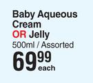 Johnson's Baby Aqueous Cream Or Jelly Assorted-500ml Each