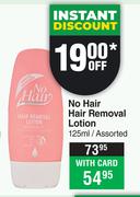 No Hair Hair Removal Lotion Assorted-125ml