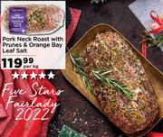 Pork Neck Roast With Prunes & Orange Bay Leaf Salt-Per Kg