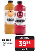 Sir Pulp Fruit Juice-1.5Ltr Each
