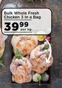 Food Lover's Bulk Whole Fresh Chicken 3 In a Bag- Per Kg