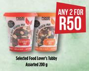Selected Food Lover's Tubby Assorted-For Any 2 x 200g