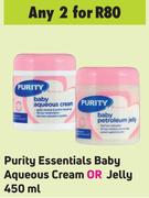 Purity Essentials Baby Aqueous Cream Or Jelly-For 2 x 450ml