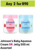Johnson's Baby Aqueous Cream Or Jelly Assorted-For 2 x 500ml
