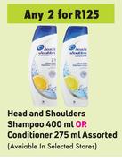 Head And Shoulder Shampoo 400 ml Or Conditioner 275 ml Assorted-For Any 2
