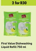 First Value Dishwashing Liquid Refill-For 2 x 750ml 