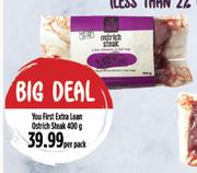 You First Extra Lean Ostrich Steak-400g Per Pack
