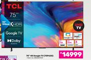 TCL 190cm (75") 4K Google TV 75P635