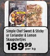 Simple Chef Sweet & Sticky Or Coriander & Lemon Skaapstertjies-Per kg
