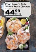 Food Lover's Bulk Whole Fresh Chicken-Per kg