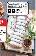 Boneless Pork Loin Roll Plain Or Spiced-Per kg