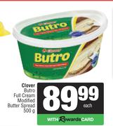  Clover Butro Full Cream Modified Butter Spread-500g Each
