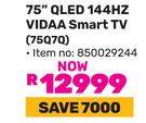 Hisense 75" QLED 144Hz VIDAA Smart TV 75Q7Q 850029244
