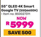Skyworth 55" QLED 4K Smart Google TV 55Q6600H 850027311
