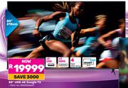 Hisense 85"(215cm) UHD 4K Google TV